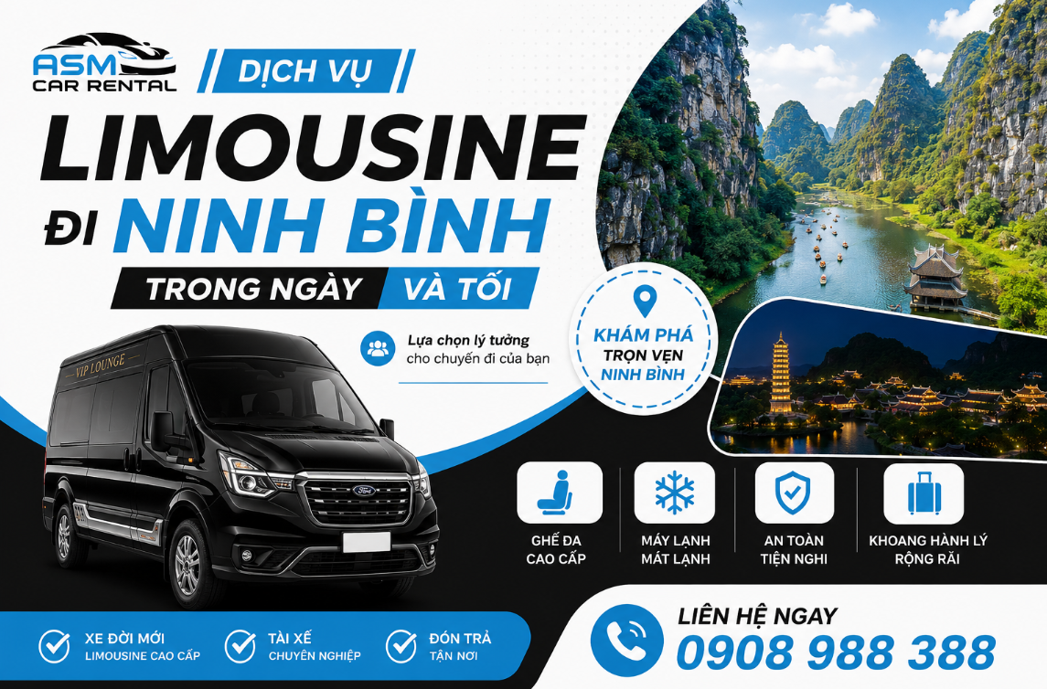 Chuyến Đi Ninh Bình Trọn Gói Trong Ngày Kết Hợp Tiệc Tối Bằng Limousine ASM Car Rental