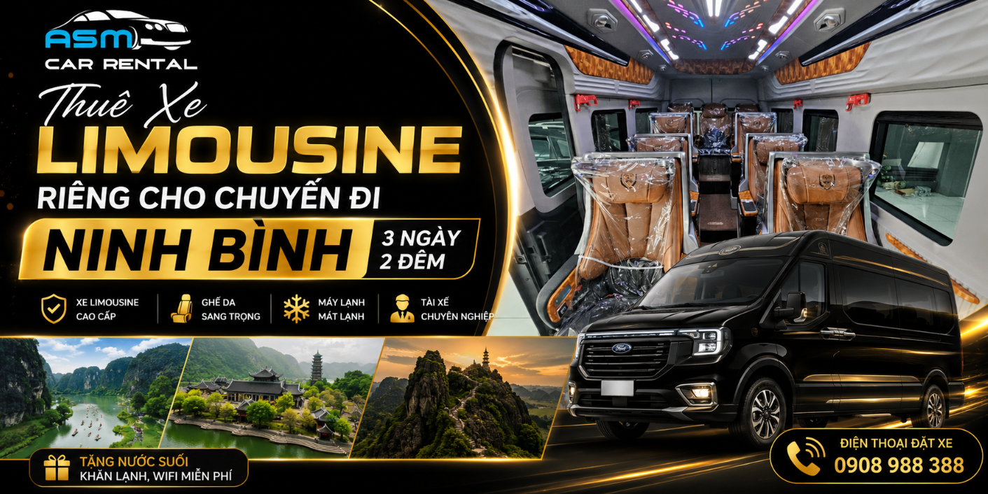 Hành Trình Chậm Tại Cố Đô Ninh Bình 3 Ngày 2 Đêm: Khi Di Chuyển Bằng Limousine Là Một Sự Tận Hưởng